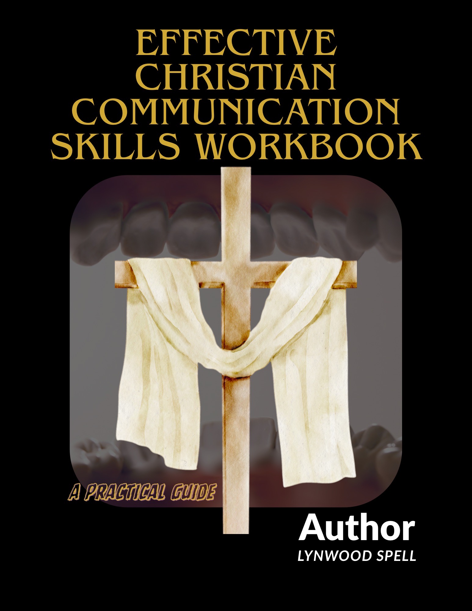 Effective Christian Communication Skills Workbook